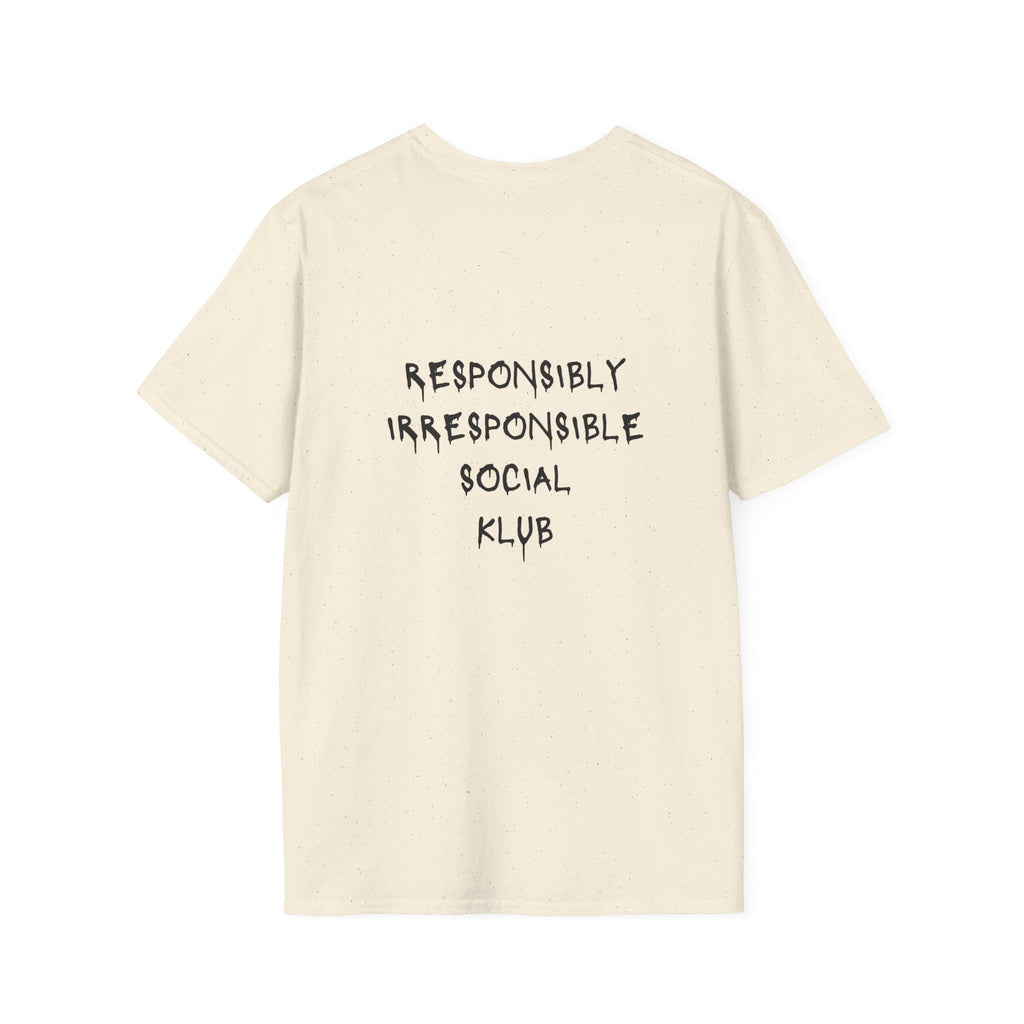 Responsibly Irresponsible Social Klub T-Shirt