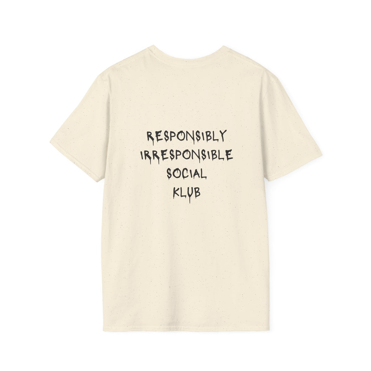 Responsibly Irresponsible Social Klub T-Shirt