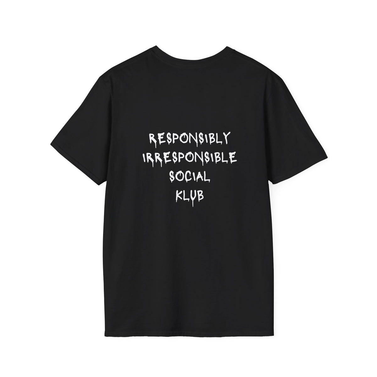 Responsibly Irresponsible Social Klub T-Shirt