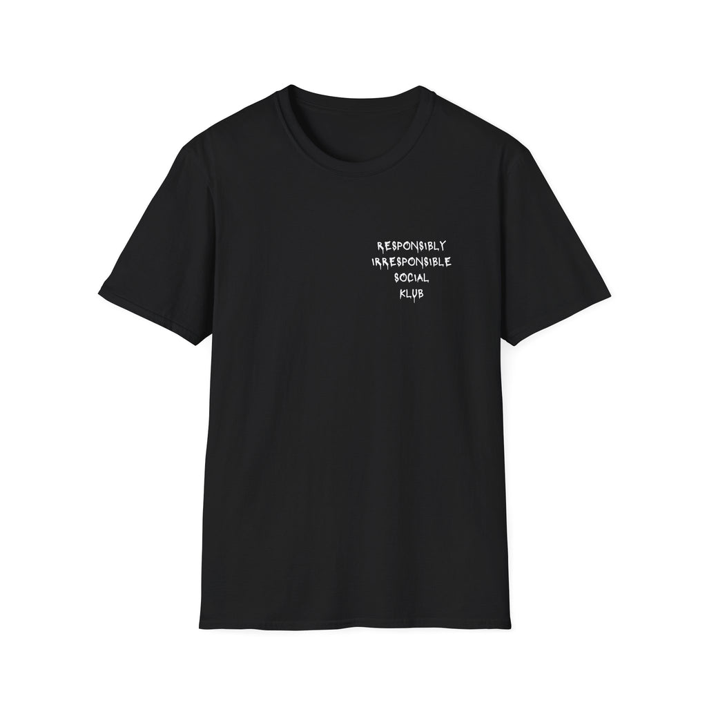 Responsibly Irresponsible Social Klub T-Shirt
