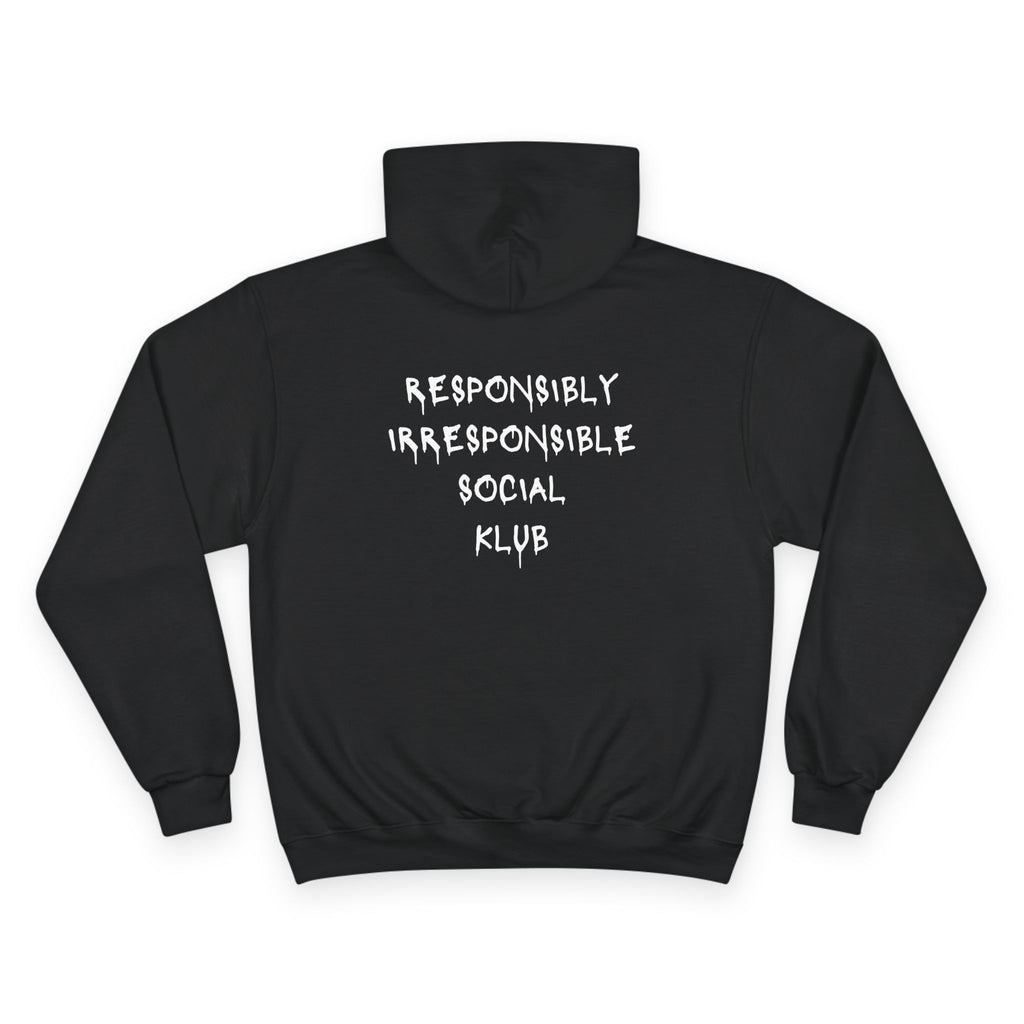 Responsibly Irresponsible Social Klub Hoodie