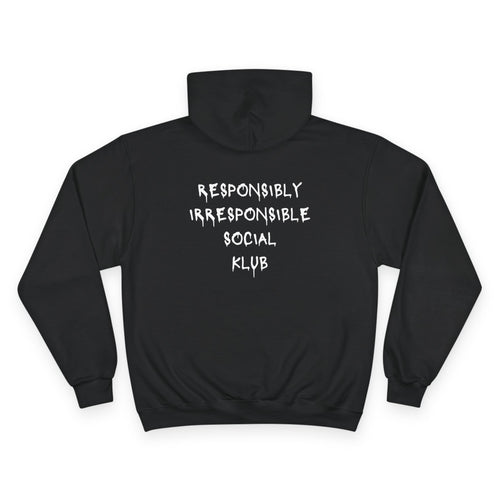 Responsibly Irresponsible Social Klub Hoodie