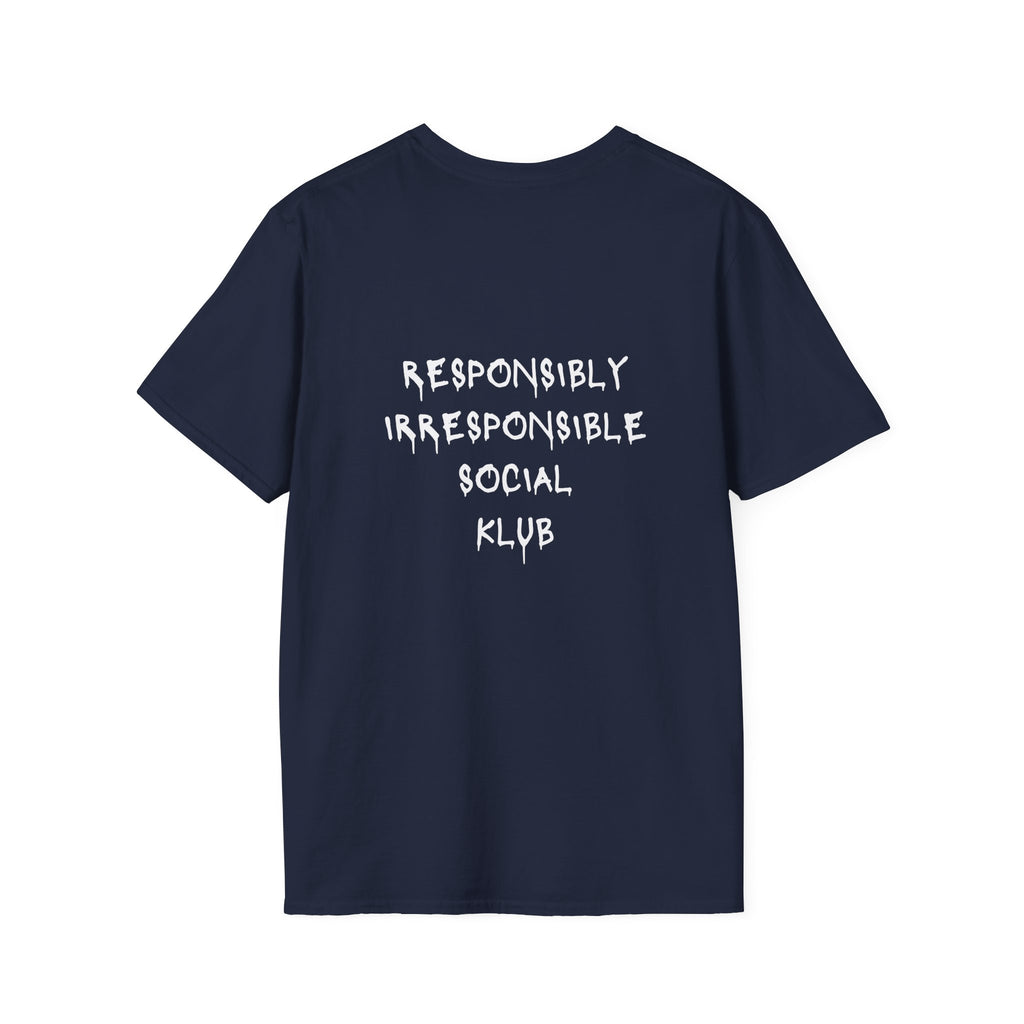 Responsibly Irresponsible Social Klub T-Shirt