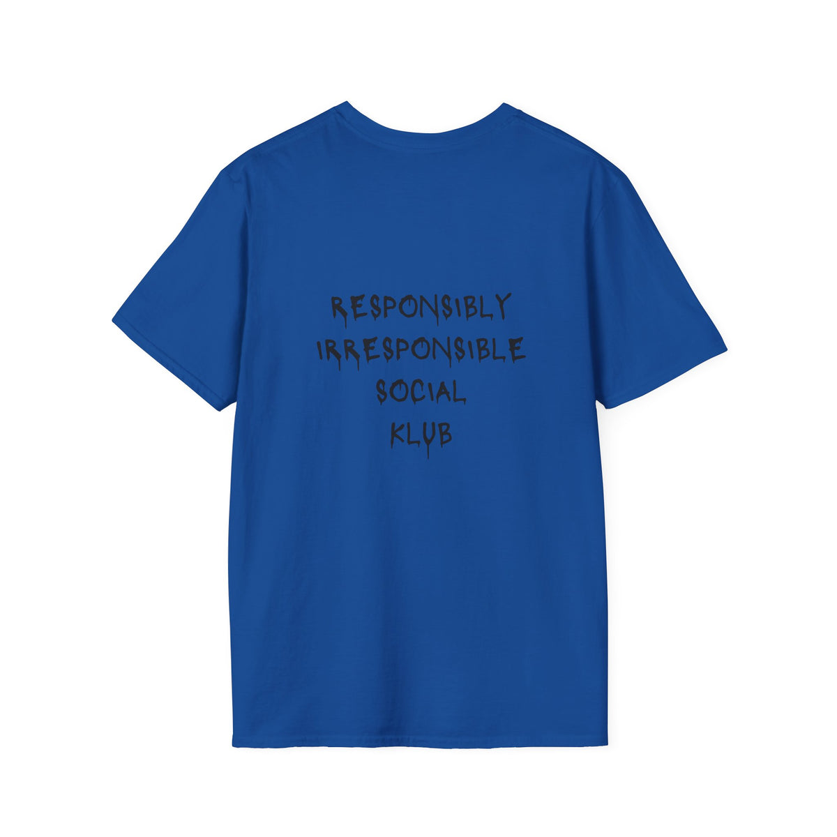 Responsibly Irresponsible Social Klub T-Shirt