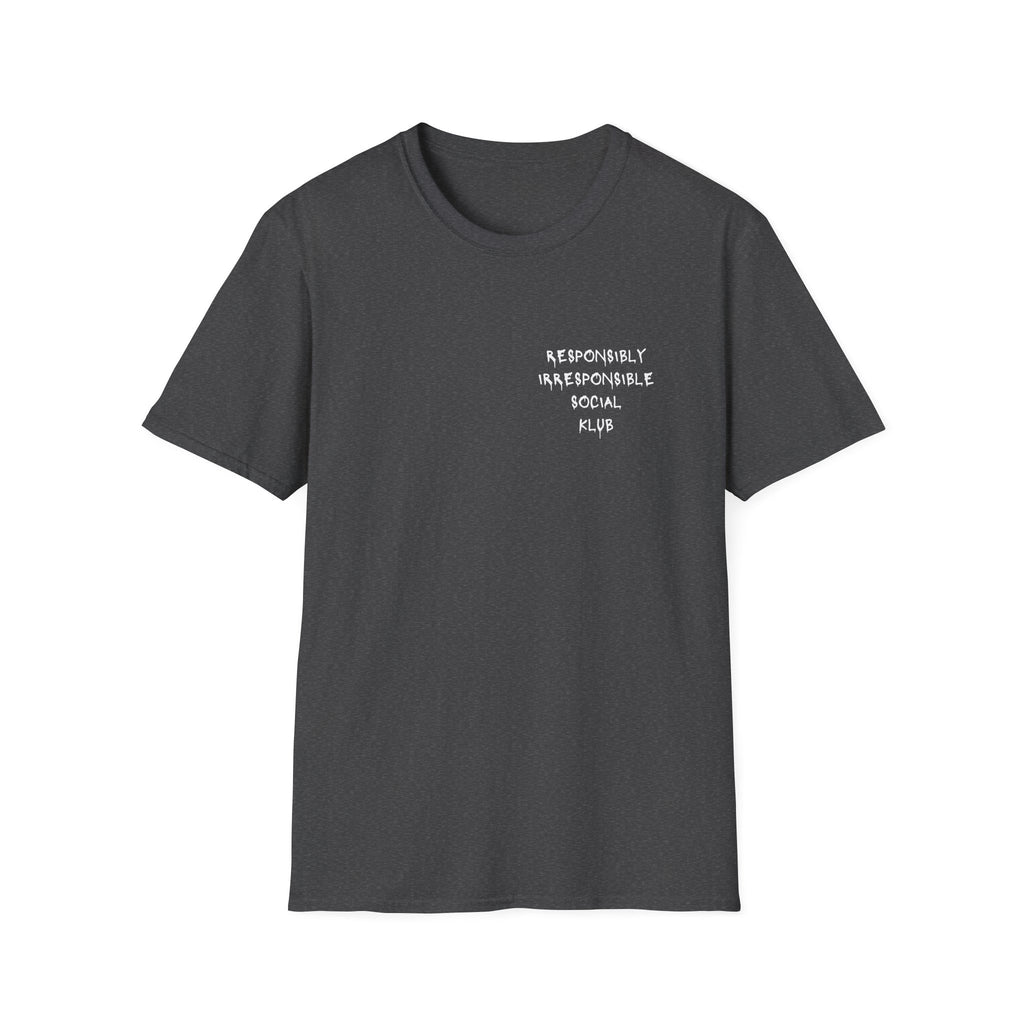 Responsibly Irresponsible Social Klub T-Shirt