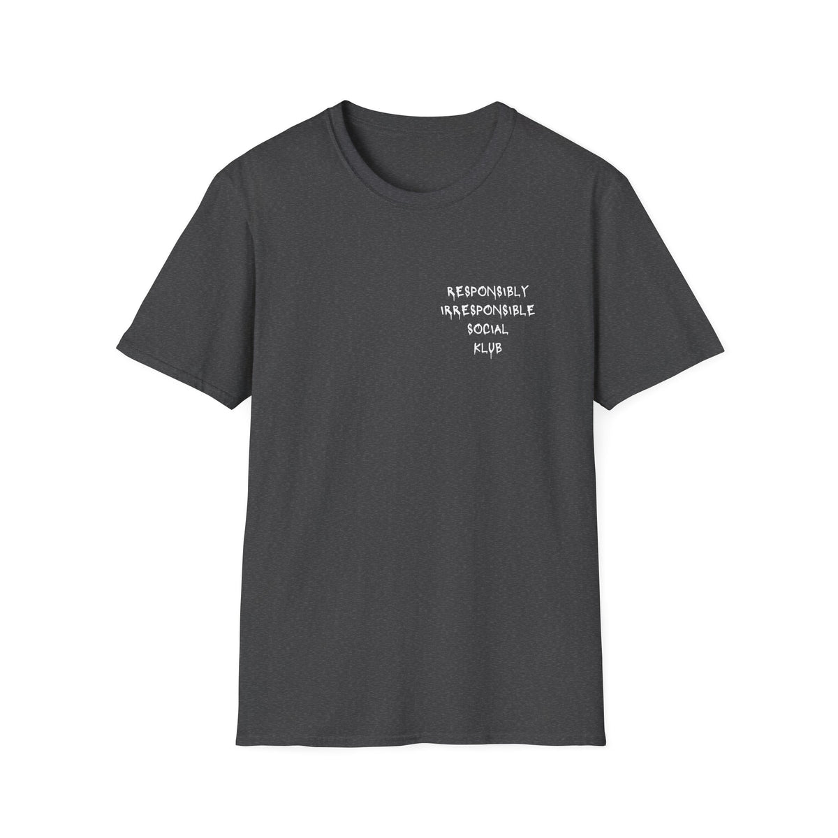 Responsibly Irresponsible Social Klub T-Shirt