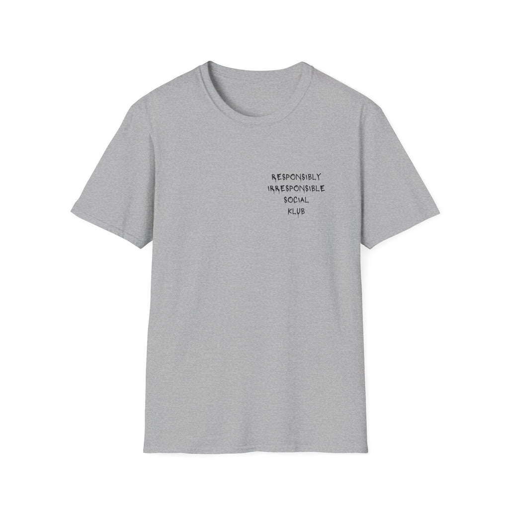 Responsibly Irresponsible Social Klub T-Shirt