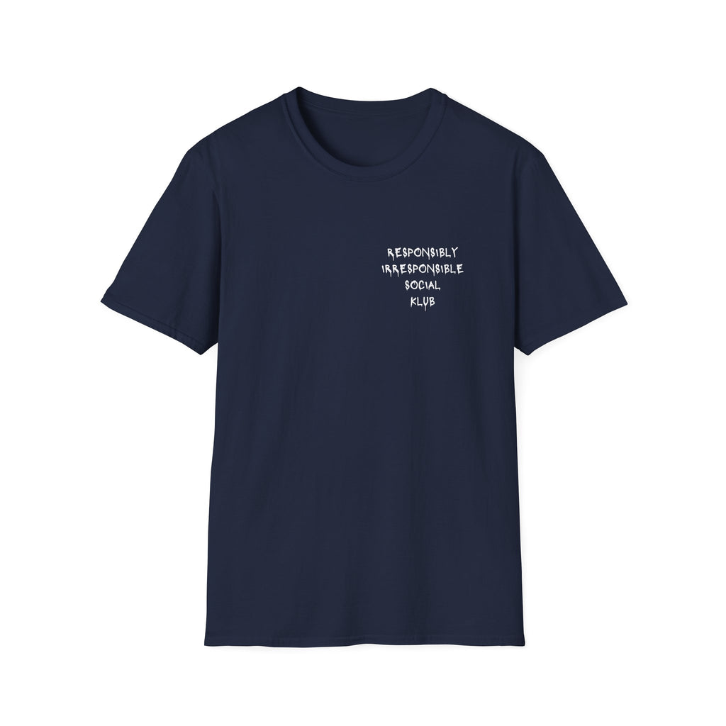 Responsibly Irresponsible Social Klub T-Shirt