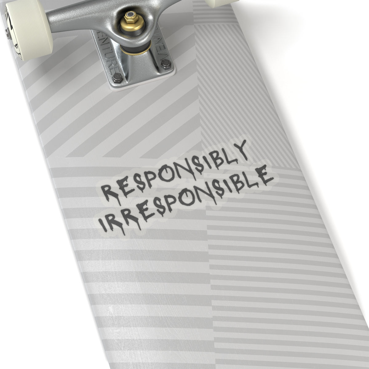 Responsibly Irresponsible Kiss-Cut Sticker