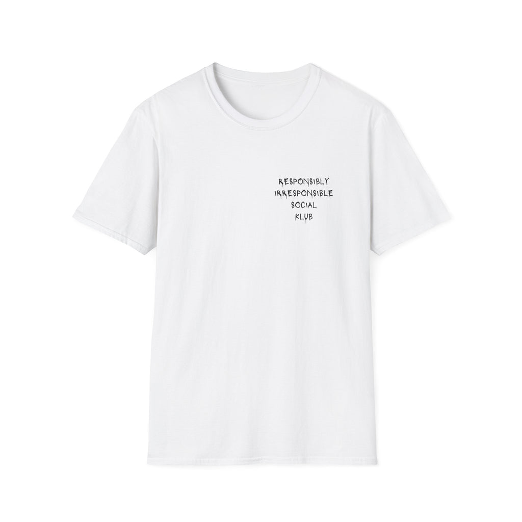 Responsibly Irresponsible Social Klub T-Shirt