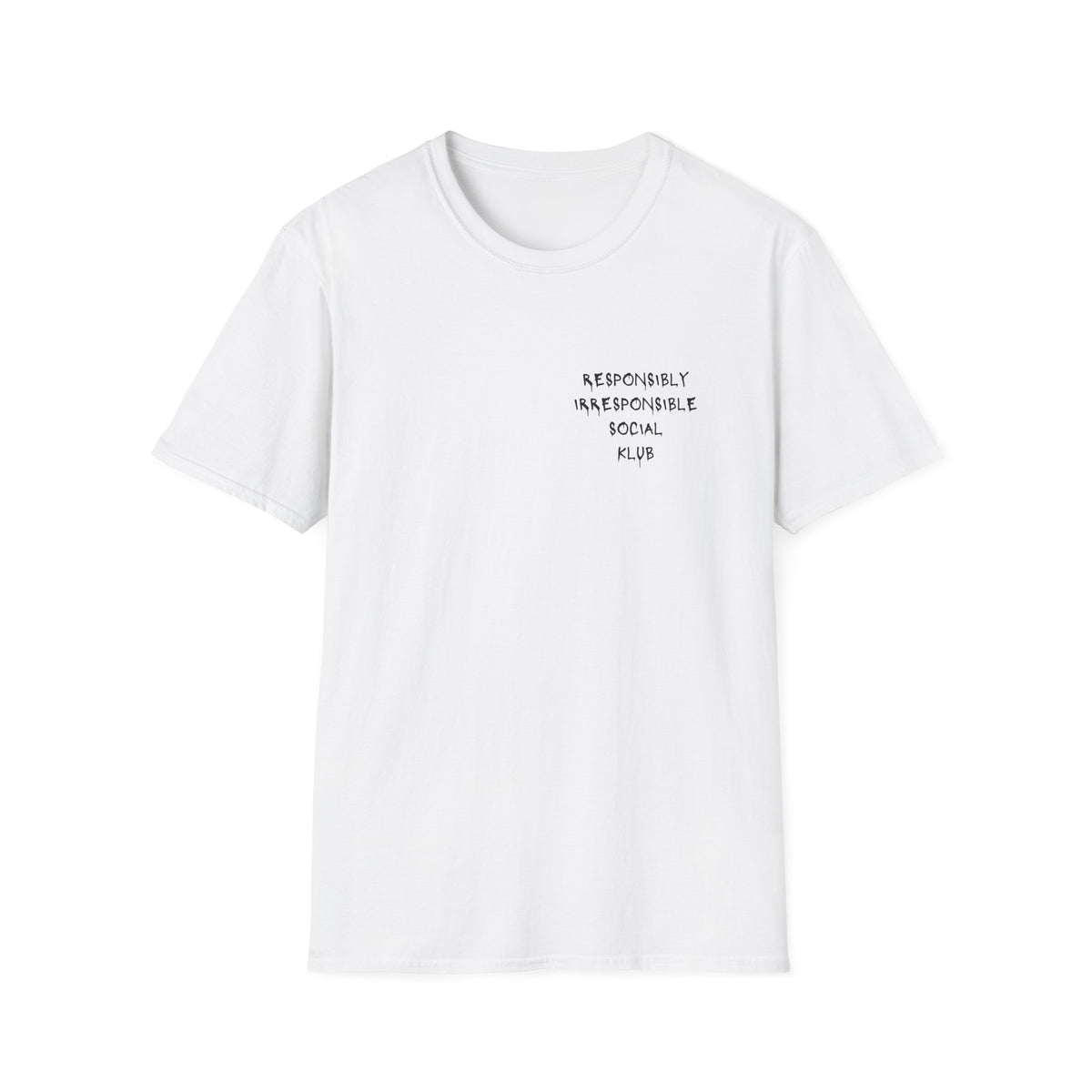 Responsibly Irresponsible Social Klub T-Shirt