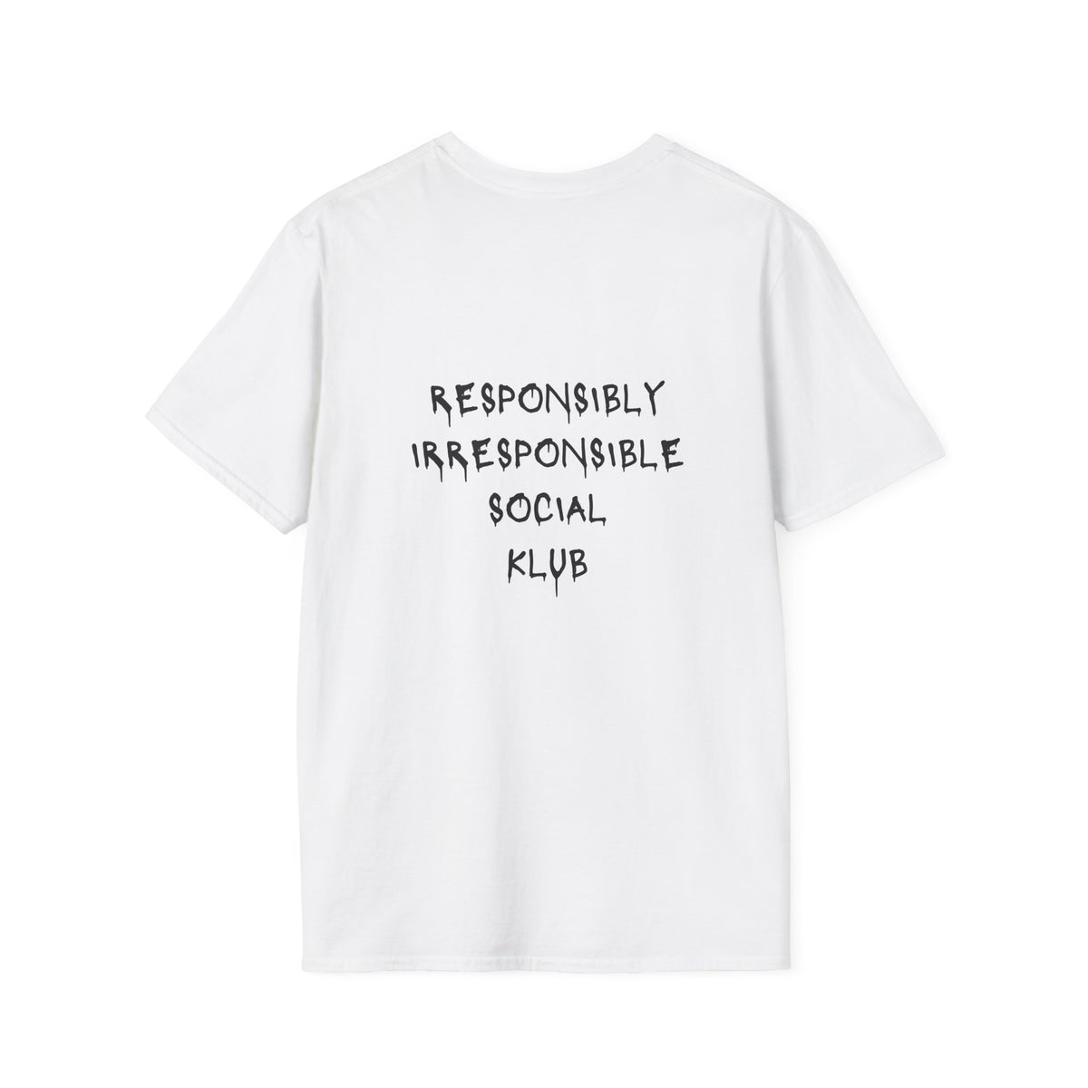 Responsibly Irresponsible Social Klub T-Shirt