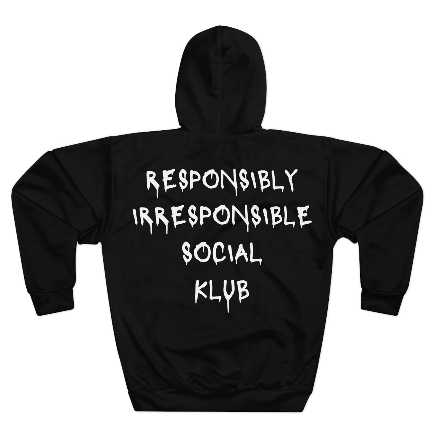 Responsibly Irresponsible Social Klub Hoodie