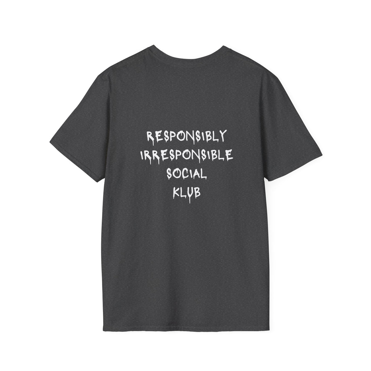 Responsibly Irresponsible Social Klub T-Shirt