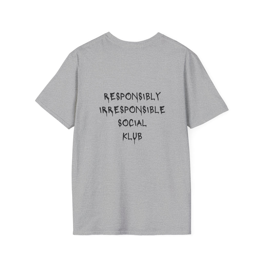 Responsibly Irresponsible Social Klub T-Shirt