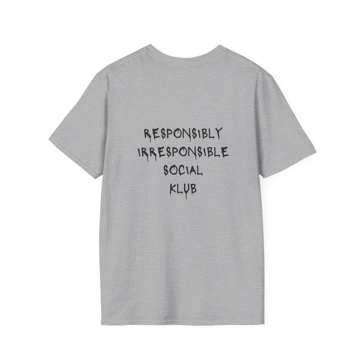 Responsibly Irresponsible Social Klub T-Shirt