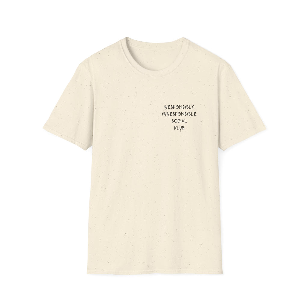 Responsibly Irresponsible Social Klub T-Shirt