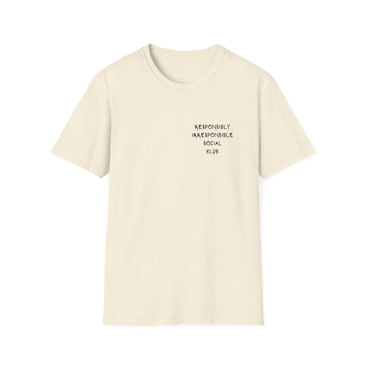 Responsibly Irresponsible Social Klub T-Shirt